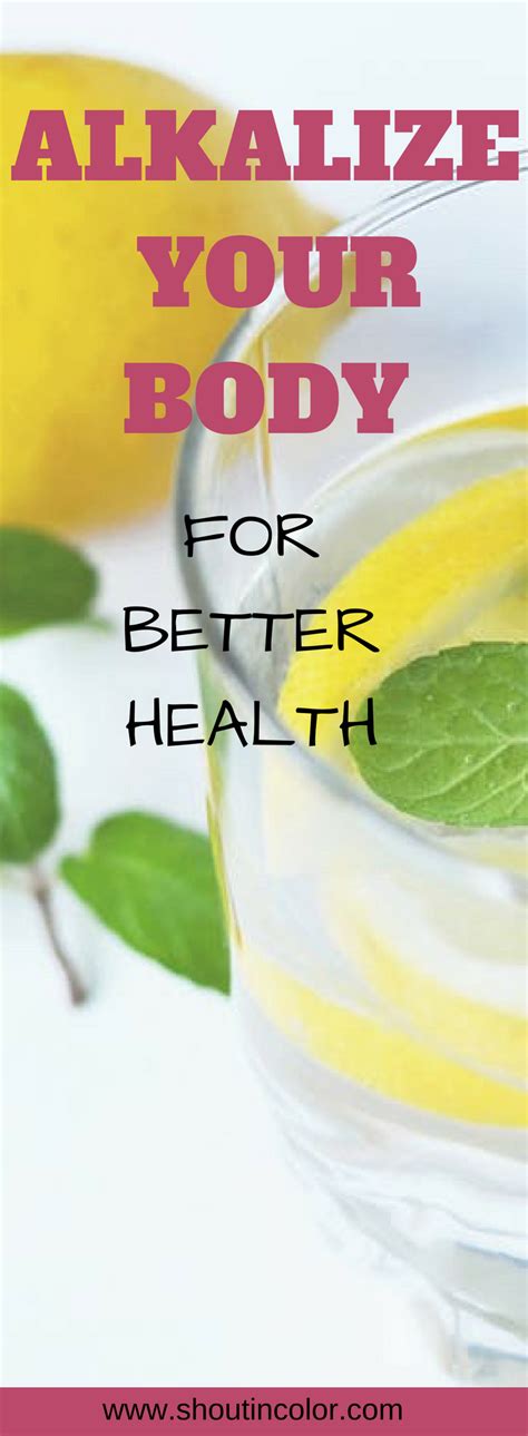 Alkalize Your Body For Better Health Shout In Color Alkalize Your