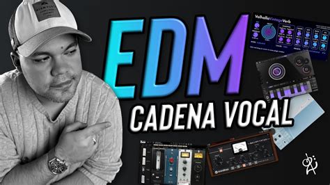 Cómo Grabar y Mezclar Voces EDM Mi Cadena de Plugins YouTube