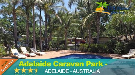 Adelaide Caravan Park Aspen Holiday Parks Adelaide Hotels