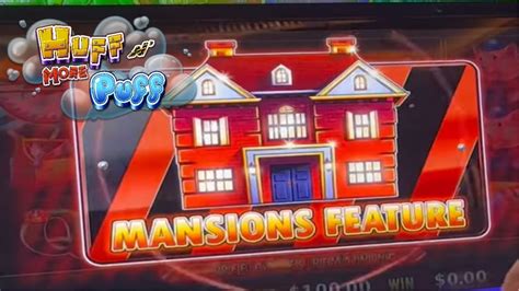 My 1st Ever Rare Mansions Feature Bonus On Huff N More Puff Youtube