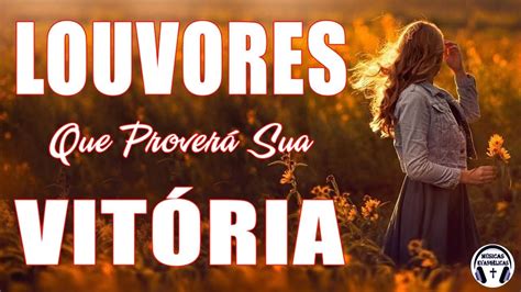 Louvores De Adora O Louvores Que Prover Sua Vit Ria M Sicas