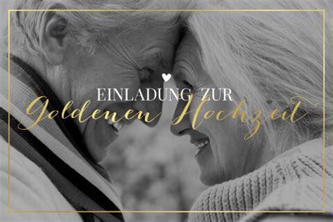 Einladung Goldene Hochzeit Text Ideen F R Einladungstexte