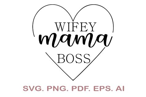 Wifey Mama Boss Graphic By Narcreativedesign · Creative Fabrica