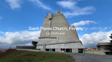 Le Corbusier Saint Pierre Church Firminy Rhône Alpes France 1963