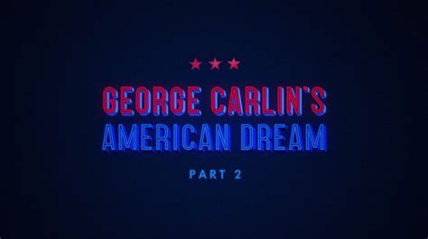 Part 2 George Carlins American Dream 1x02 Tvmaze