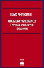 Prawo Penitencjarne Kodeks Karny Wykonawczy Z Przepisami Wykonawczymi