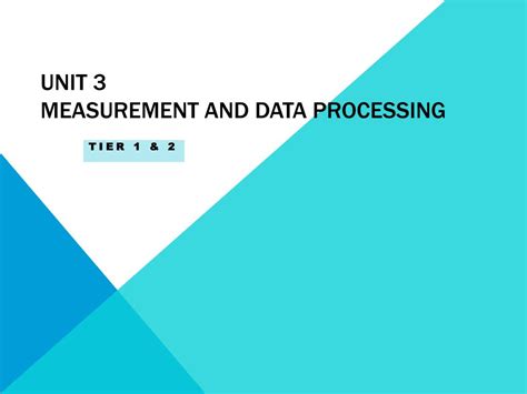 Ppt Unit 3 Measurement And Data Processing Powerpoint Presentation