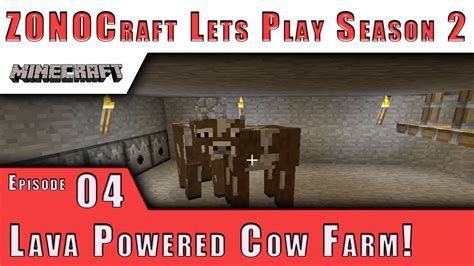 Zonocraft Minecraft Lets Play Season 2 Lava Powered Cow Farm E4