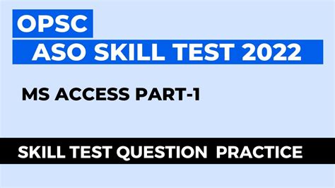 OPSC ASO Exam 2022 SKILL TEST MS ACCESS QUESTION PART 1