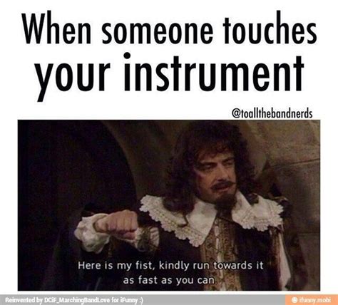 Seriously Don T Touch Funny Band Memes Marching Band Memes Funny