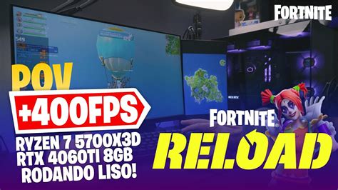 POV Gameplay Ryzen 7 5700X3D E RTX 4060 Ti Fortnite RELOAD Modo