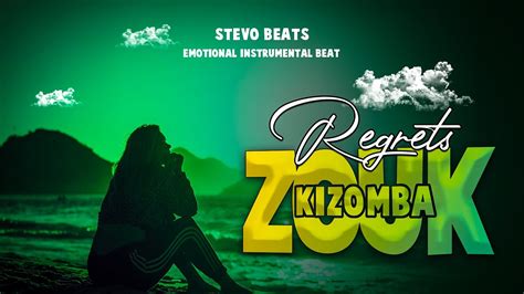 Zouk Kizomba Type Emotional Instrumental Beat Regrets Prod Stevo