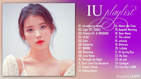 Iu 아이유 Playlist 2021 Updated 아이유 노래 모음 Youtube