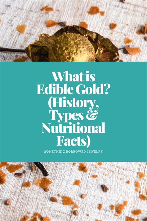 What Is Edible Gold History Types Nutritional Facts