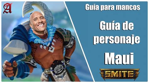 Smite Gu A Para Mancos Como Jugar Con Maui Youtube