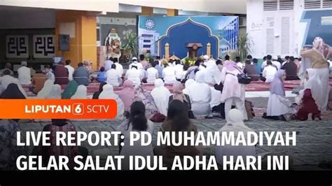 Video Live Report Suasana Salat Iduladha Yang Digelar Di Pusat Dakwah