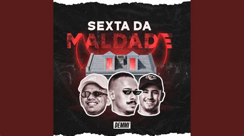 Sexta Da Maldade Youtube Music