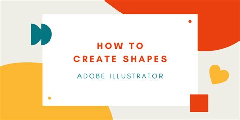 4 Ways to Create Shapes in Adobe Illustrator (Tutorials)