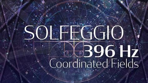 Coordinated Fields 396Hz Solfeggio Harmonics Vol 2 YouTube