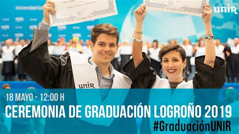 Graduación 2019 Logroño UNIR YouTube