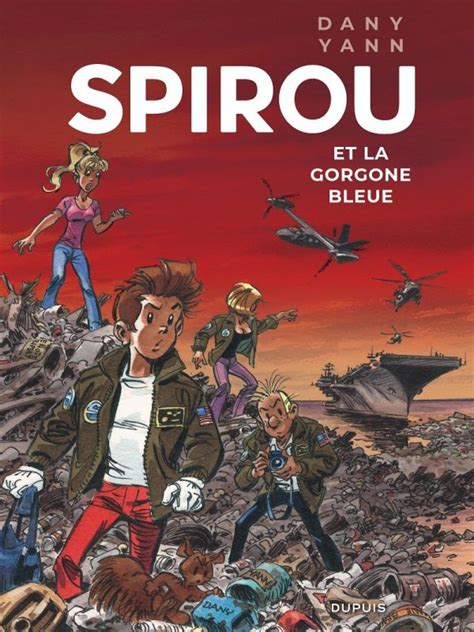 Spirou Et La Gorgone Bleue De Yann Dany