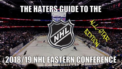 The Haters Guide To The 2018 19 NHL Eastern Conference All Star