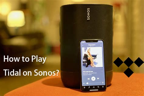 Best Methods To Stream Tidal On Sonos