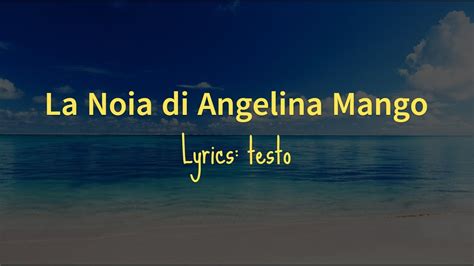 Angelina Mango La Noia Lyrics Testo YouTube