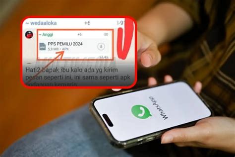 Modus Penipuan Baru Waspada Apk Pps Pemilu 2024 Palsu Beredar Di Whatsapp Info Semarang