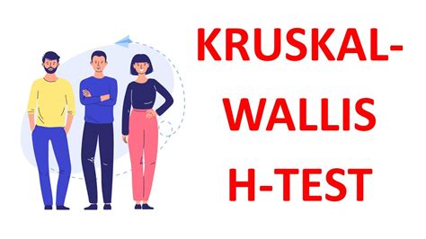 Kruskal Wallis H Test Youtube