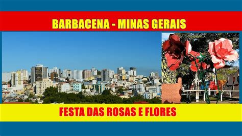 Barbacena Minas Gerais 2022 50ª edição da Festa das Rosas e Flores