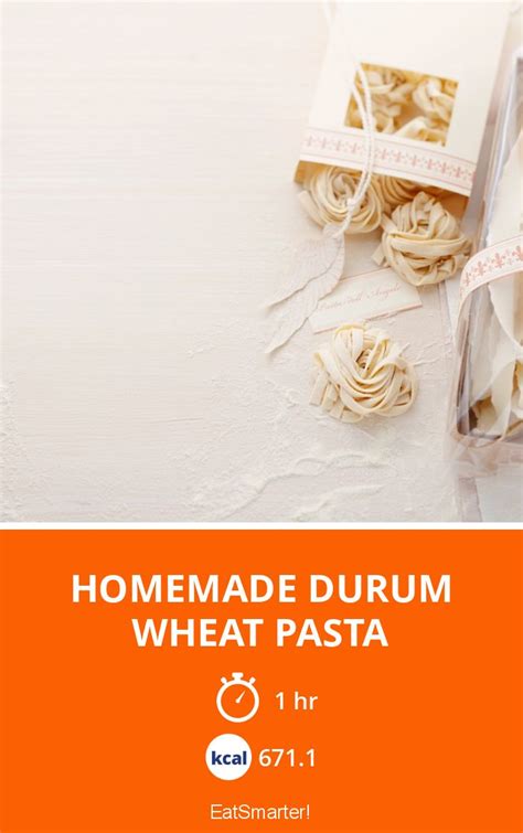 Homemade Durum Wheat Pasta recipe | Eat Smarter USA