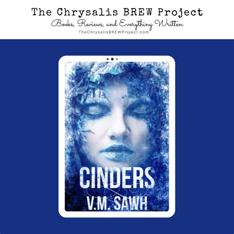 A Book Review By Kajori Cinders By V M Sawh The Chrysalis Brew