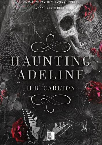 Recenzja Haunting Adeline H D Carlton Lubimyczyta Pl