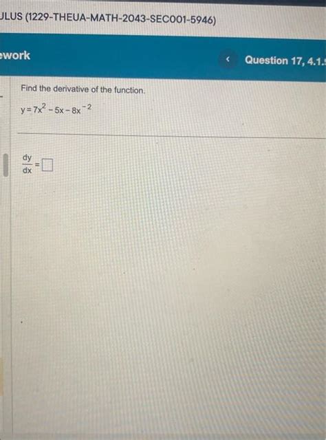 Solved Find The Derivative Of The Function Y 7x2−5x−8x−2