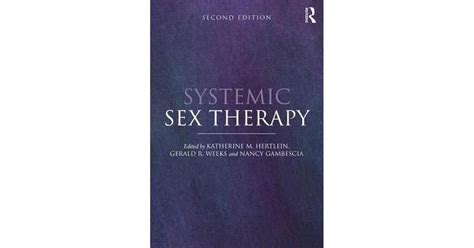 Systemic Sex Therapy By Katherine M Hertlein