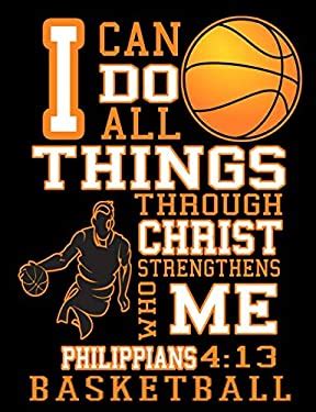 I Can Do All Things Through Christ Who Strengthens Me Philippians