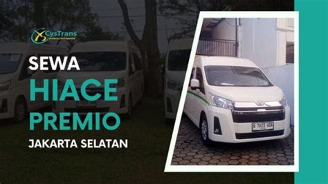 Sewa Hiace Premio Kebayoran Lama Jakarta Selatan HIACE WISATA