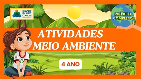 Atividades Sobre O Meio Ambiente 4º Ano Projeto Completo