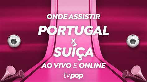 Copa do Mundo Assista ao vivo e de graça ao jogo Portugal x Suíça