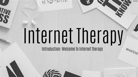 Introduction Welcome To Internet Therapy Youtube