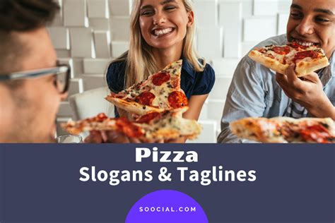 Catchy Pizza Slogans And Taglines To Make You Hungry Soocial