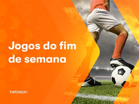 Saiba Onde Assistir Aos Jogos De Futebol Do Fim De Semana Betsson BR