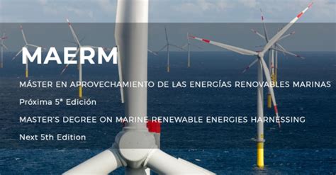 Máster en Aprovechamiento de las Energías Renovables Marinas MAERM en