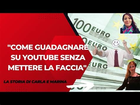 Come Guadagnare Con YouTube Senza Metterci La Faccia 2023 YouTube