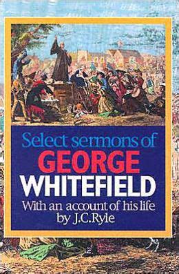 Selected Sermons of George Whitefield - Servant of Messiah Ministries