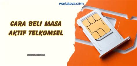 Cara Beli Masa Aktif Telkomsel Dengan Mudah