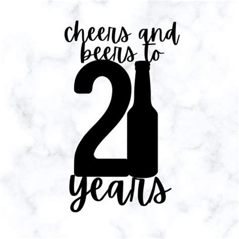 Cheers And Beers To 21 Years Cake Topper Svg Pdf And Png Design Download 21st Birthday Svg