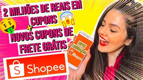 CUPOM SHOPEE BRASIL NOVOS CUPONS DE FRETE GRÁTIS PARA RESGATAR EM