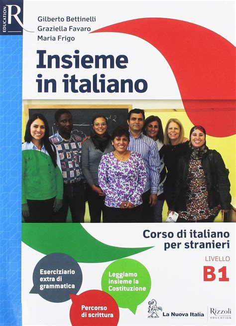 Insieme In Italiano Corso Di Italiano Per Stranieri Livello B1 Per